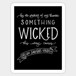 Something Wicked This Way Comes Sticker